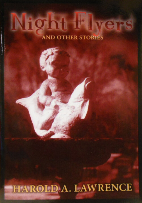 Harold Lawrence Night Flyers and other Short Stories